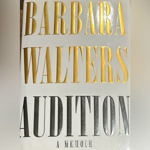 Barbara Walters Audition: A Memoir, First Ed Hardcover Published United States